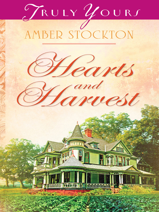 Title details for Hearts and Harvest by Amber Stockton - Available